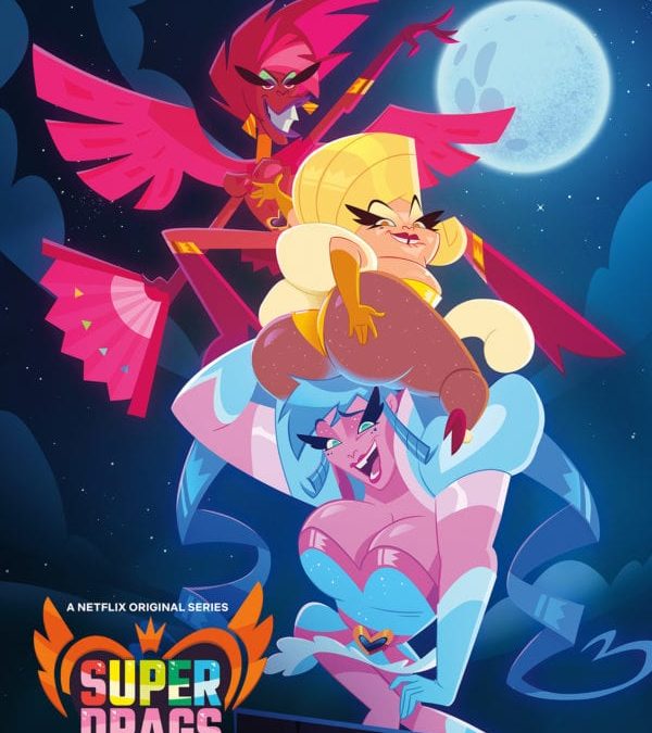 SUPER DRAGS – Il cartone animato con le drag queen